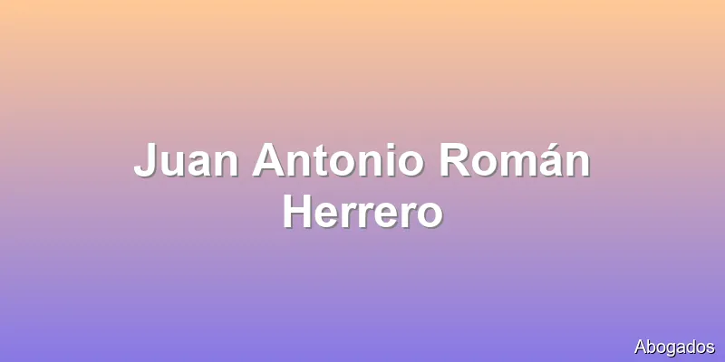 Juan Antonio Román Herrero