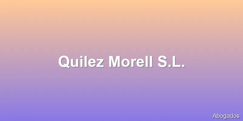 Quilez Morell S.L.