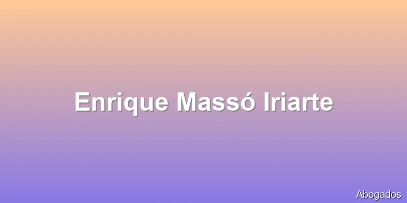 Enrique Massó Iriarte