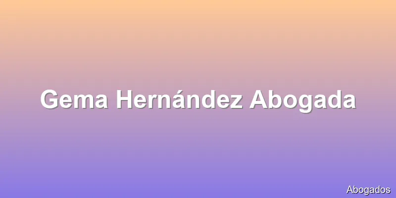 Gema Hernández Abogada