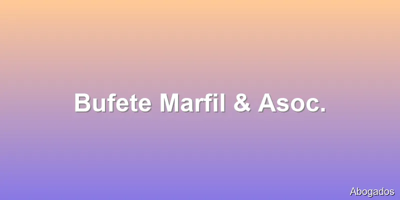 Bufete Marfil & Asoc.
