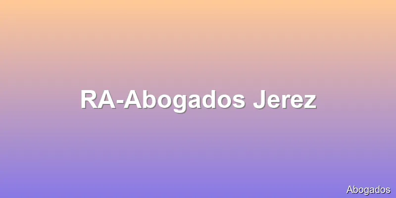 RA-Abogados Jerez