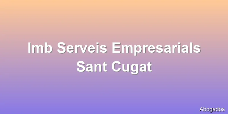 Imb Serveis Empresarials Sant Cugat