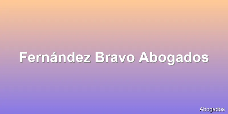Fernández Bravo Abogados