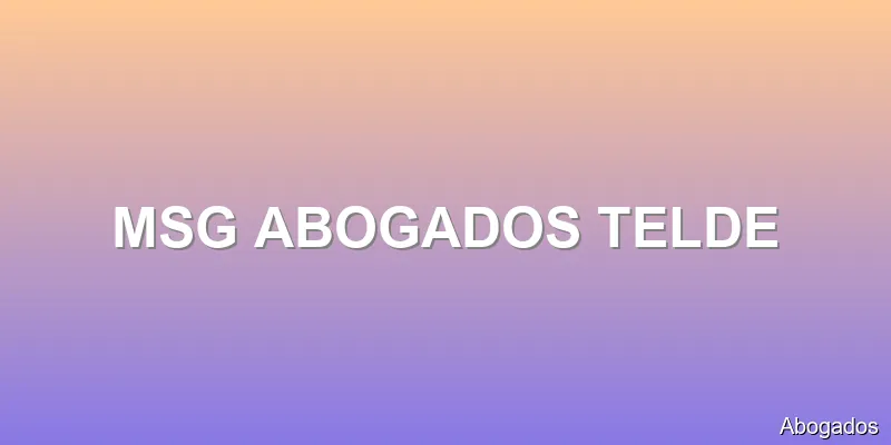 MSG ABOGADOS TELDE