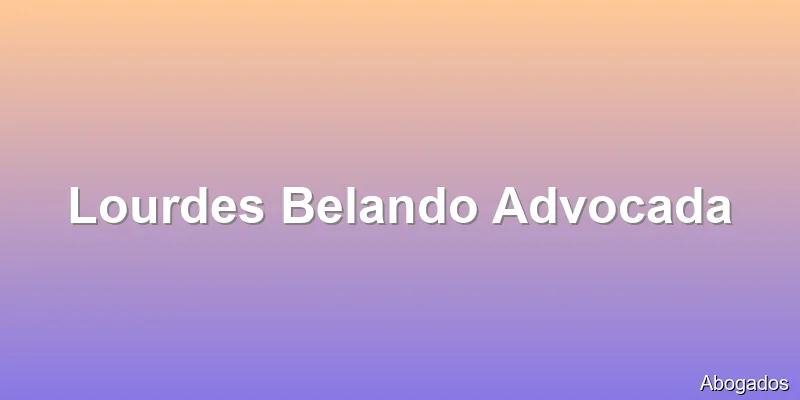 Lourdes Belando Advocada