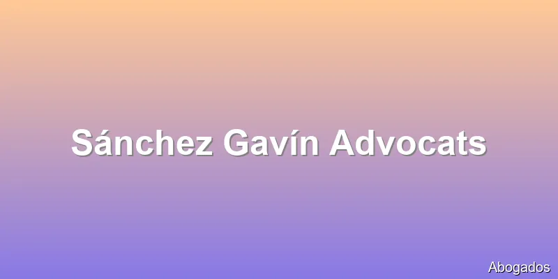 Sánchez Gavín Advocats