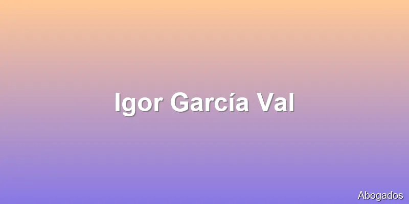 Igor García Val