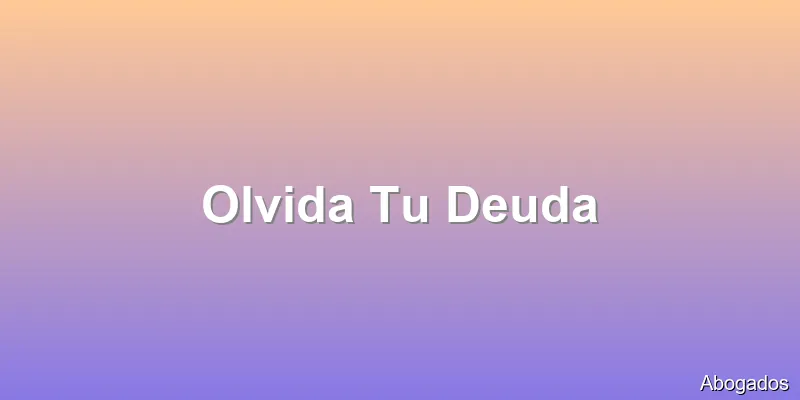 Olvida Tu Deuda