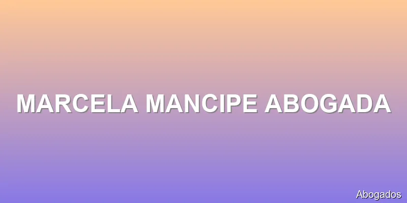 MARCELA MANCIPE ABOGADA