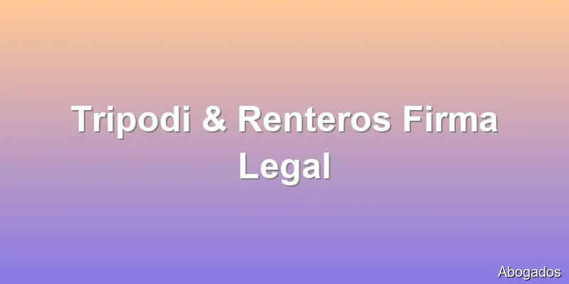 Tripodi & Renteros Firma Legal