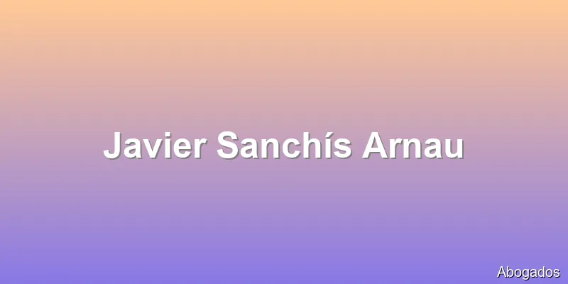 Javier Sanchís Arnau