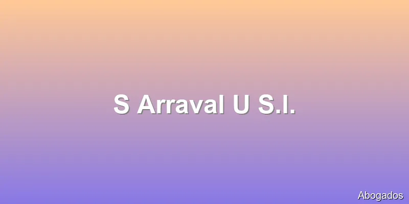 S Arraval U S.l.