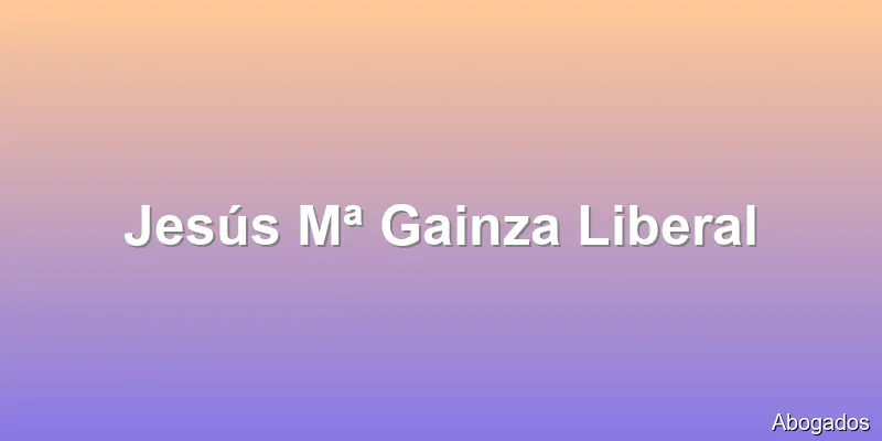 Jesús Mª Gainza Liberal