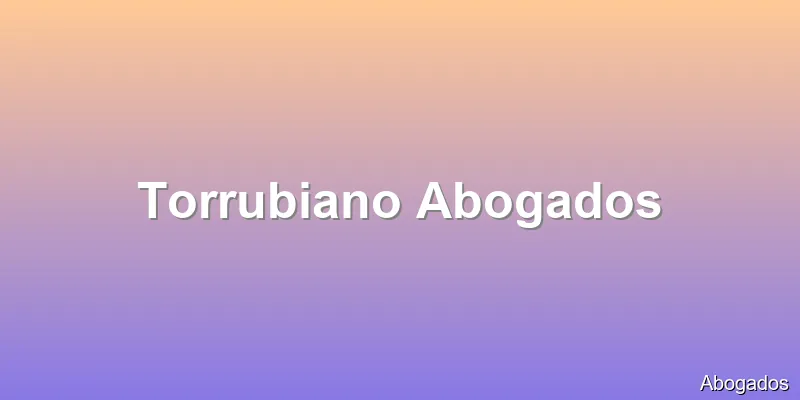 Torrubiano Abogados