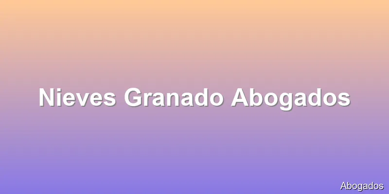 Nieves Granado Abogados