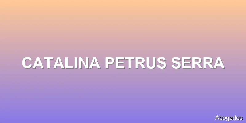 CATALINA PETRUS SERRA