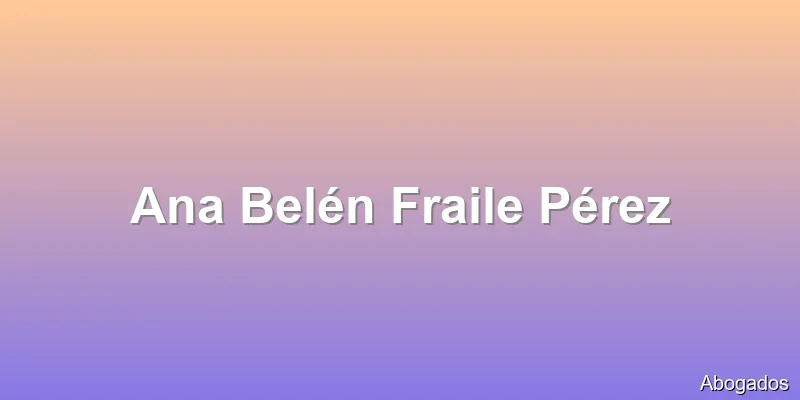 Ana Belén Fraile Pérez