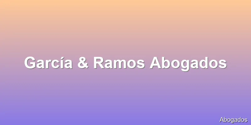 García & Ramos Abogados